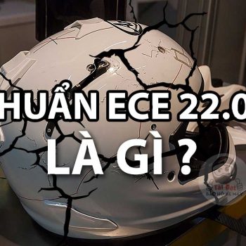 Tiêu chuẩn an toàn Châu Âu ECE 22.05 cho mũ bảo hiểm