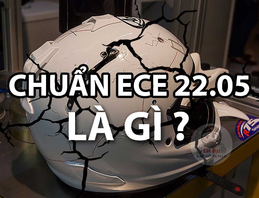 Tiêu chuẩn an toàn Châu Âu ECE 22.05 cho mũ bảo hiểm
